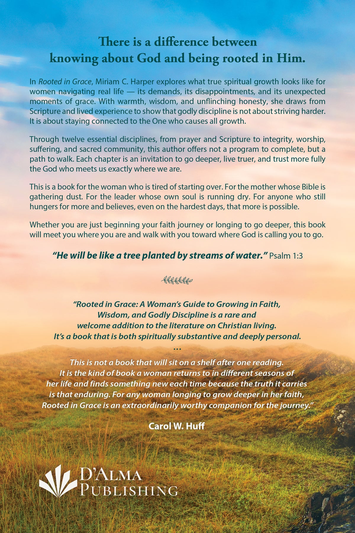 Rooted in Grace:      A Woman’s Guide to Growing in Faith, Wisdom, and Godly Discipline